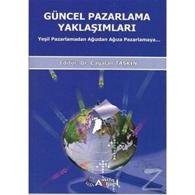 Güncel Pazarlama Yaklaşımları - Çağatan Taşkın