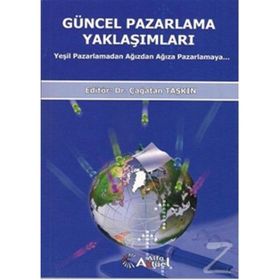 Güncel Pazarlama Yaklaşımları - Çağatan Taşkın