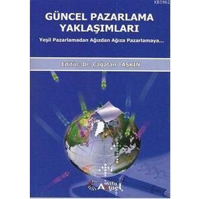 Güncel Pazarlama Yaklaşımları - Çağatan Taşkın