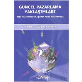 Güncel Pazarlama Yaklaşımları - Çağatan Taşkın