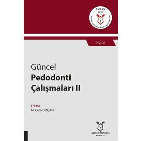 Güncel Pedodonti Çalışmaları 2 - Eylül - M. Cem Doğan