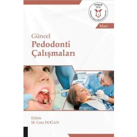 Güncel Pedodonti Çalışmaları - M. Cem Doğan