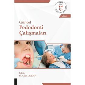 Güncel Pedodonti Çalışmaları - M. Cem Doğan