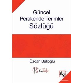 Güncel Perakende Terimler Sözlüğü - Özcan Balioğlu