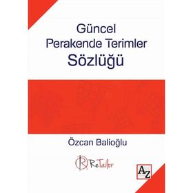 Güncel Perakende Terimler Sözlüğü - Özcan Balioğlu