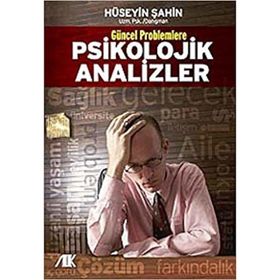 GÜNCEL PROBLEMLERE PSIKOLOJIK ANALIZLER - HÜSEYİN ŞAHİN