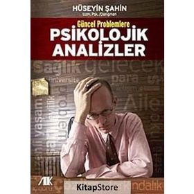 GÜNCEL PROBLEMLERE PSIKOLOJIK ANALIZLER - HÜSEYİN ŞAHİN