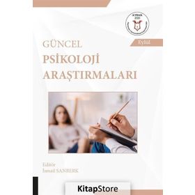 Güncel Psikoloji Araştırmaları - İsmail Sanberk