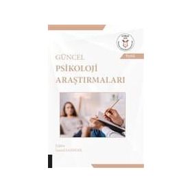 Güncel Psikoloji Araştırmaları - İsmail Sanberk