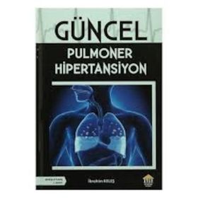 Güncel Pulmoner Hipertansiyon - İbrahim Keleş