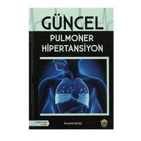 Güncel Pulmoner Hipertansiyon - İbrahim Keleş