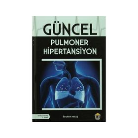 Güncel Pulmoner Hipertansiyon - İbrahim Keleş
