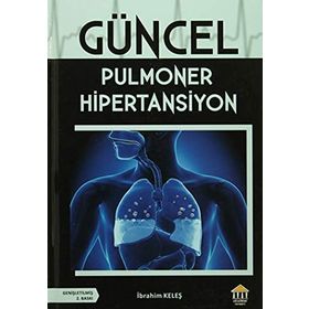 Güncel Pulmoner Hipertansiyon - İbrahim Keleş