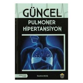 Güncel Pulmoner Hipertansiyon - İbrahim Keleş