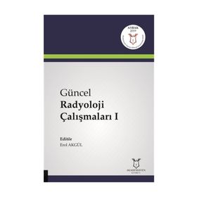Güncel Radyoloji Çalışmaları 1 - Erol Akgül