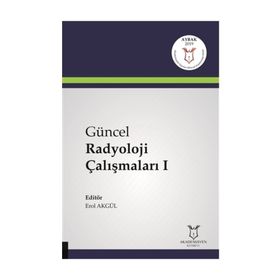 Güncel Radyoloji Çalışmaları 1 - Erol Akgül