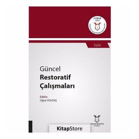 Güncel Restoratif Çalışmaları - Oğuz Yoldaş
