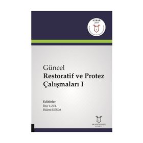 Güncel Restoratif ve Protez Çalışmaları 1 - İlter Uzel