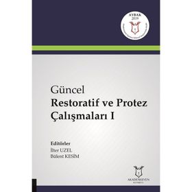 Güncel Restoratif ve Protez Çalışmaları 1 - İlter Uzel