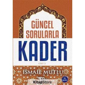 Güncel Sorularla Kader Cilt 2 - İsmail Mutlu