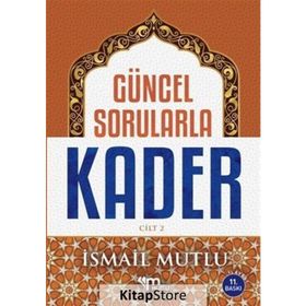 Güncel Sorularla Kader Cilt 2 - İsmail Mutlu
