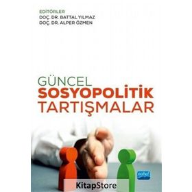 Güncel Sosyopolitik Tartışmalar - Kolektif