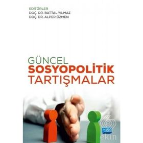 Güncel Sosyopolitik Tartışmalar - Kolektif