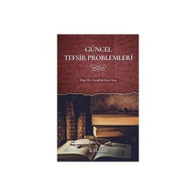 Güncel Tefsir Problemleri Avnullah Enes Ateş