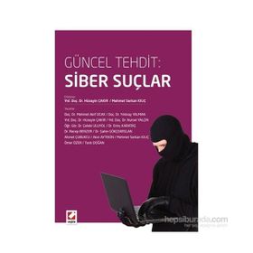 Güncel Tehdit Siber Suçlar - Mehmet Serkan Kılıç Hüseyin Çakır