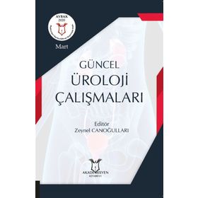 Güncel Üroloji Çalışmaları 1- Zeynel Canoğulları