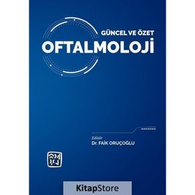 Güncel ve Özet Oftalmoloji- Faik Oruçoğlu