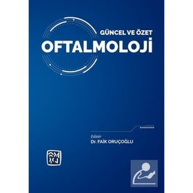 Güncel ve Özet Oftalmoloji- Faik Oruçoğlu