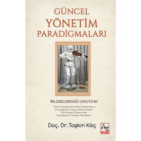 Güncel Yönetim Paradigmaları - Dr. Taşkın Kılıç