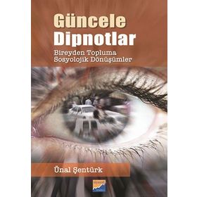 Güncele Dipnotlar - Ünal Şentürk