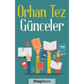 Günceler - Orhan Tez
