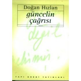 GÜNCELİN ÇAĞRISI - DOĞAN HIZLAN