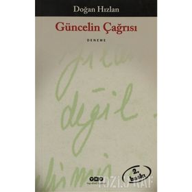 GÜNCELİN ÇAĞRISI - DOĞAN HIZLAN