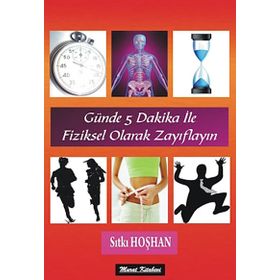 GÜNDE 5 DAKIKA ILE FIZIKSEL OLARAK ZAYIFLAYIN - SITKI HOŞHAN