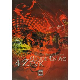 GÜNDE EN AZ 4 ZEVK - EVELYNE BISSONE JEUFROY (ISBN:9786051210834)