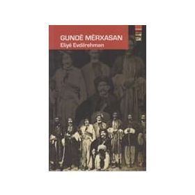 GUNDE MERXASAN - ELIYE EVDILREHMAN