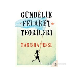 GÜNDELIK FELAKET TEORILERI - MARISHA PESSL