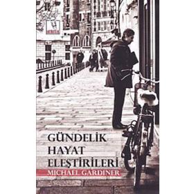 Gündelik Hayat Eleştirileri - Michael Gardiner