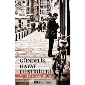 Gündelik Hayat Eleştirileri - Michael Gardiner