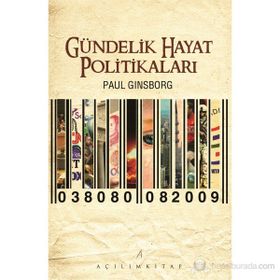GÜNDELİK HAYAT POLİTİKALARI - PAUL GINSBORG