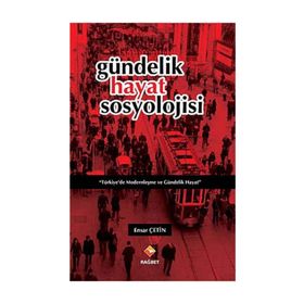 GÜNDELIK HAYAT SOSYOLOJISI - ENSAR ÇETIN