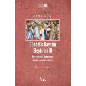 Gündelik Hayatın Eleştirisi 3 - Henri Lefebvre