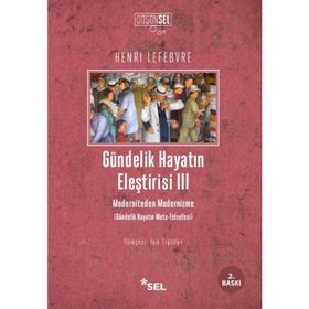 Gündelik Hayatın Eleştirisi 3 - Henri Lefebvre