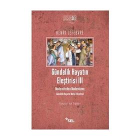 Gündelik Hayatın Eleştirisi 3 - Henri Lefebvre