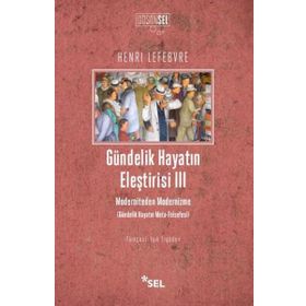 Gündelik Hayatın Eleştirisi 3 - Henri Lefebvre