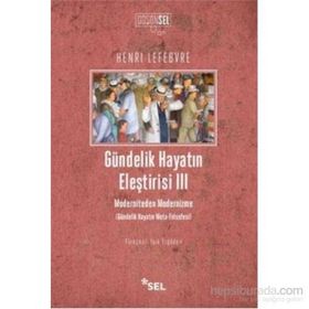 Gündelik Hayatın Eleştirisi 3 - Henri Lefebvre